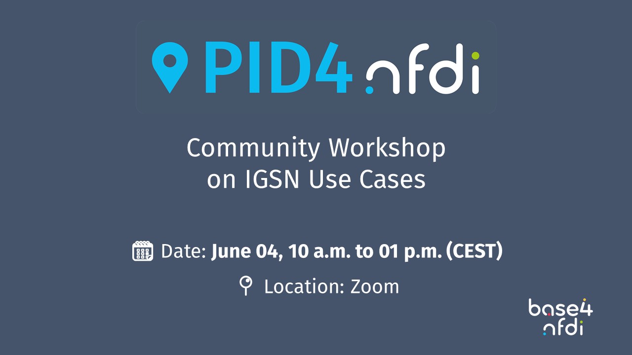 PID4NFDI Community workshop on IGSN Use Cases | PID4NFDI